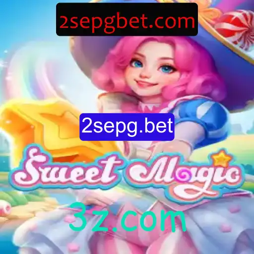 Descubra o Fantástico Mundo de SweetMagic em 2sepg.bet